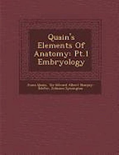 Quain’s Elements of Anatomy: PT.1 Embryology