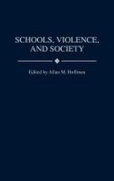 Schools, Violence, and Society