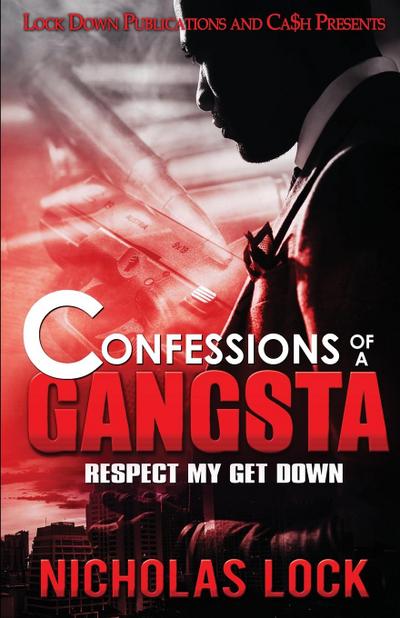 Confessions of a Gangsta