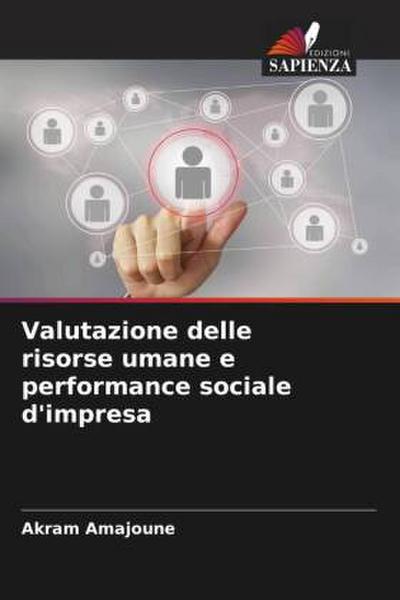 Valutazione delle risorse umane e performance sociale d’impresa