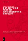 Der koptische Text der Kirchenordnung Hippolyts