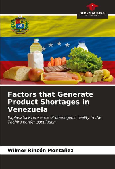 Factors that Generate Product Shortages in Venezuela