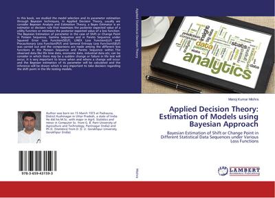 Applied Decision Theory: Estimation of Models using Bayesian Approach