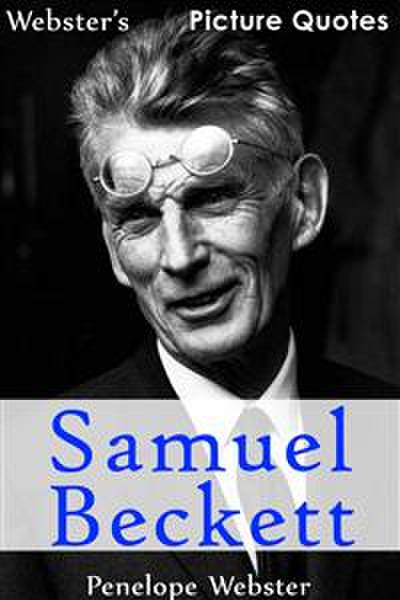 Webster’s Samuel Beckett Picture Quotes
