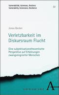Verletzbarkeit im Diskursraum Flucht
