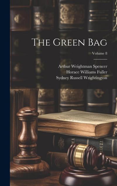 The Green Bag; Volume 8