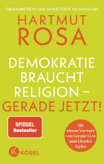 Demokratie braucht Religion - gerade jetzt! - Der erfolgreiche Spiegel Bestseller in überarbeiteter und erweiterter Neuausgabe