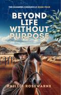 Beyond Life Without Purpose