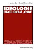 Ideologie nach ihrem Ende