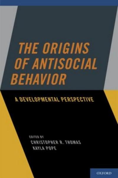 Origins of Antisocial Behavior