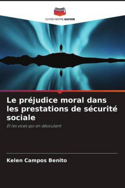 Le préjudice moral dans les prestations de sécurité sociale