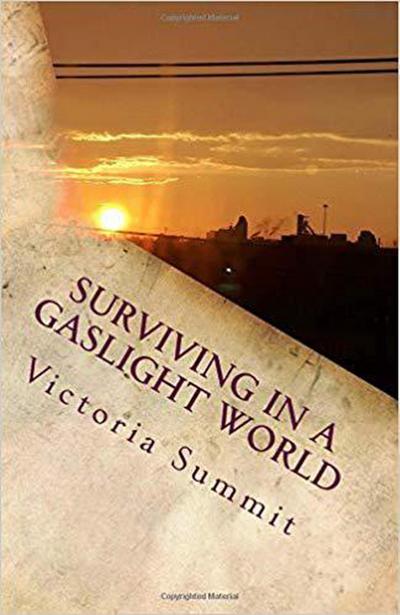 Surviving in a Gaslight World (Gaslight Survivor Series, #5)