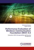 Performance Evaluation of Windows Communication Fo