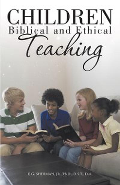 Children: Biblical and Ethical Teaching.