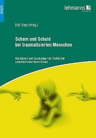 Scham und Schuld bei traumatisierten Menschen