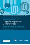 Gegenläufigkeiten  / Contrarieties