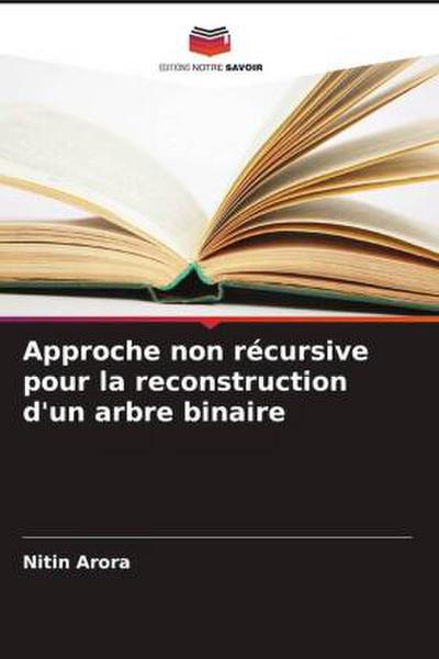 Approche non récursive pour la reconstruction d’un arbre binaire