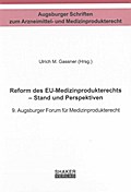 Reform des EU-Medizinprodukterechts - Stand und Perspektiven