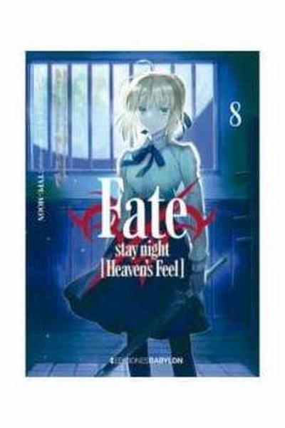 Fate 8 : stay night : heaven’s feel