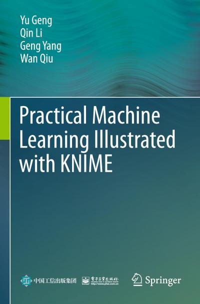 Practical Machine Learning Illustrated with KNIME