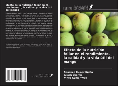 Efecto de la nutrición foliar en el rendimiento, la calidad y la vida útil del mango