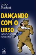 Dançando com o urso