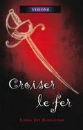 Croiser le fer