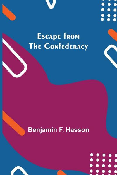 Escape From The Confederacy