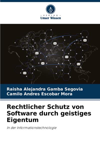 Rechtlicher Schutz von Software durch geistiges Eigentum