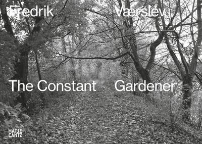 Fredrik Værslev: La Constance du jardinier: The Constant Gardener (Zeitgenössische Kunst)