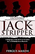 Exposing Jack the Stripper