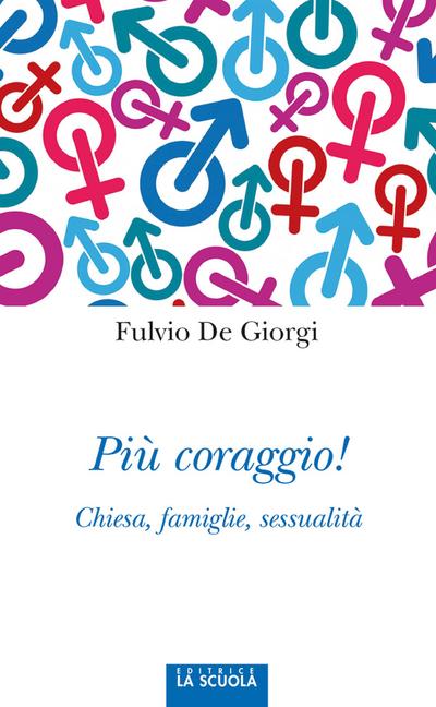 Più coraggio!