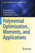 Polynomial Optimization, Moments, and Applications