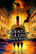 The Quest for the Lost Amber Room