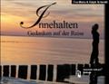 Innehalten: Gedanken auf der Reise