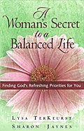 A Woman’s Secret to a Balanced Life