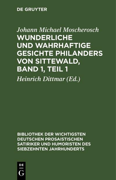 Wunderliche und warhafftige Gesichte Philanders von Sittewald