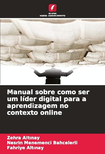 Manual sobre como ser um líder digital para a aprendizagem no contexto online