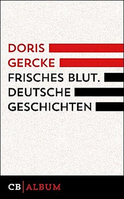 Frisches Blut. Deutsche Geschichten