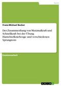 Der Zusammenhang von Maximalkraft und Schnellkraft