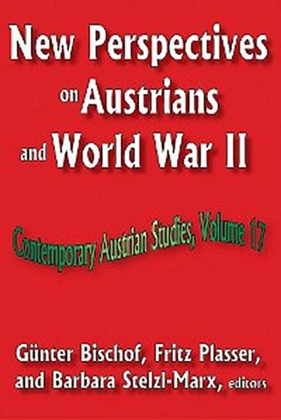 New Perspectives on Austrians and World War II