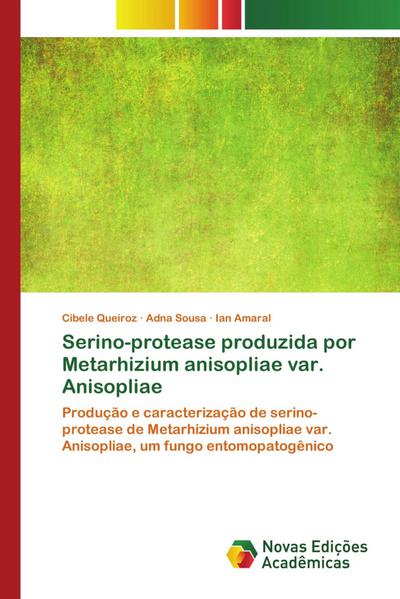 Serino-protease produzida por Metarhizium anisopliae var. Anisopliae