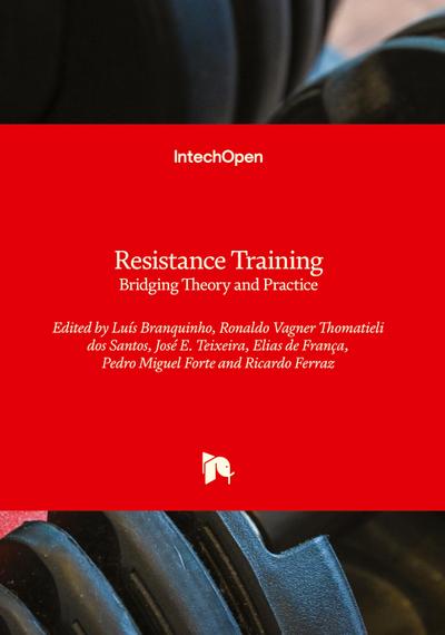 Resistance Training - Bridging Theory and Practice