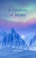 A Symphony of Dreams