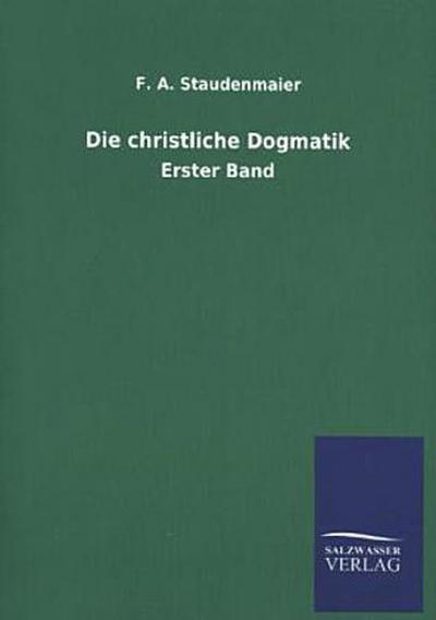 Die christliche Dogmatik