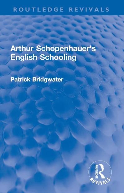 Arthur Schopenhauer’s English Schooling