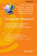 Living with Monsters? Social Implications of Algorithmic Phenomena, Hybrid Agency, and the Performativity of Technology