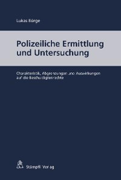 Polizeiliche Ermittlung und Untersuchung