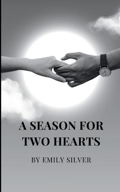 Silver, E: Season for Two Hearts