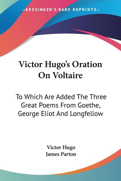 Victor Hugo’s Oration On Voltaire